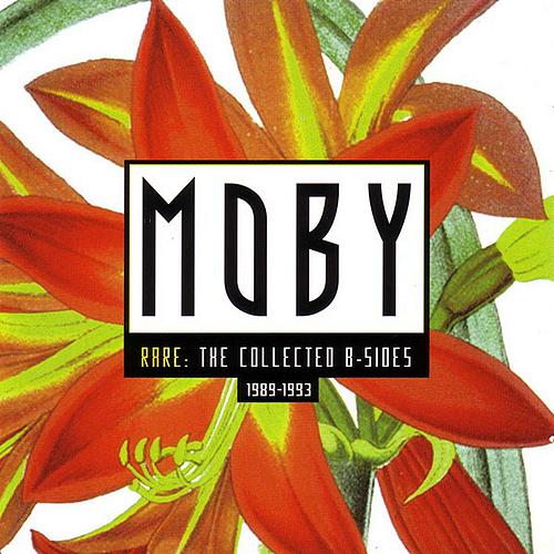 Moby - Rare: The Collected B - Sides 1989-1993