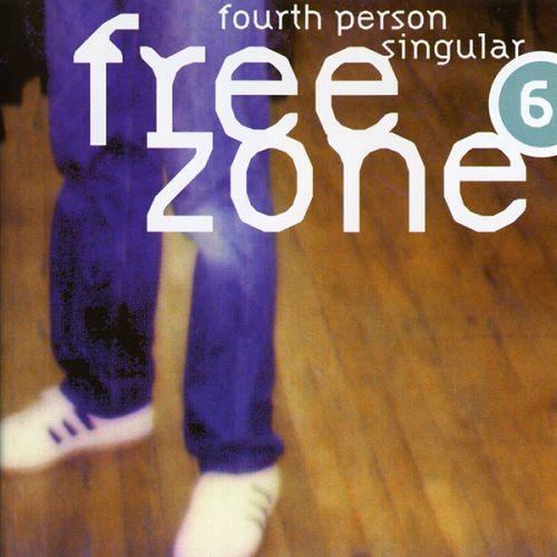 Freezone 6 : Fourth Person Singular