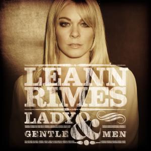 Leann Rimes - Lady & Gentleman