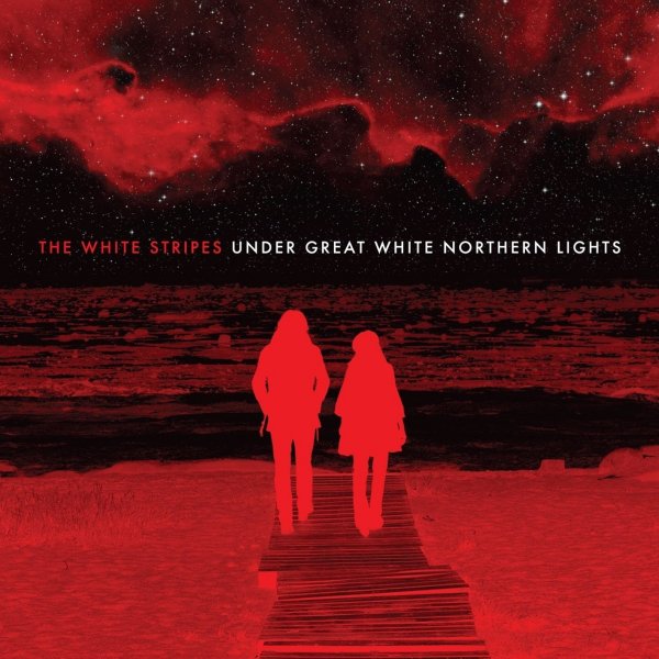 e White Stripes - Under Great White Northern lights