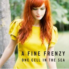 A Fine Frenzy - One Cell in the Sea