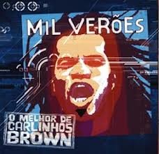 Carlinhos Brown - Mil Verôes