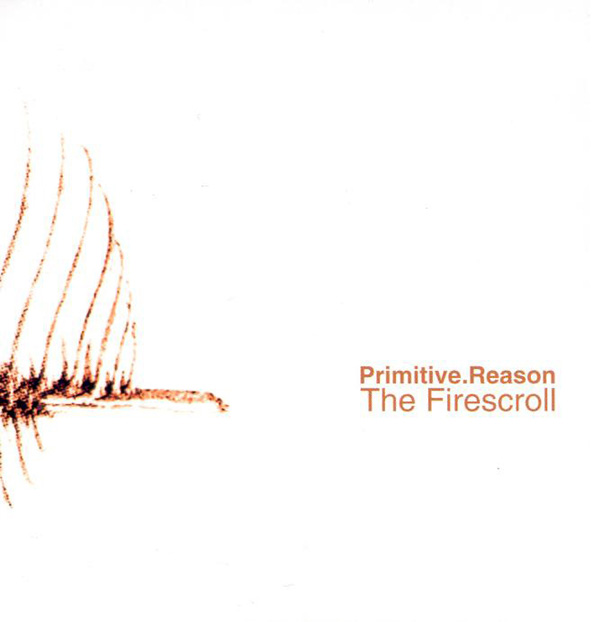 Primitive reason - The Firescroll